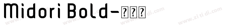 Midori Bold字体转换
